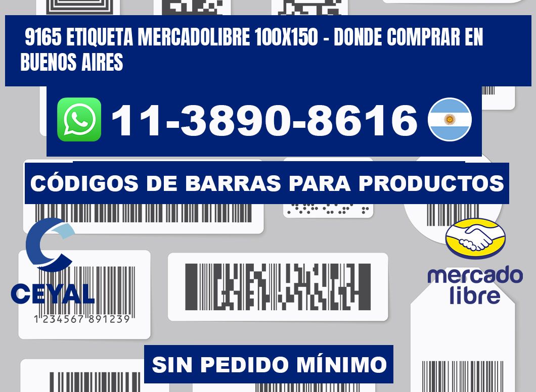 9165 etiqueta MercadoLibre 100x150 - Donde Comprar en Buenos Aires