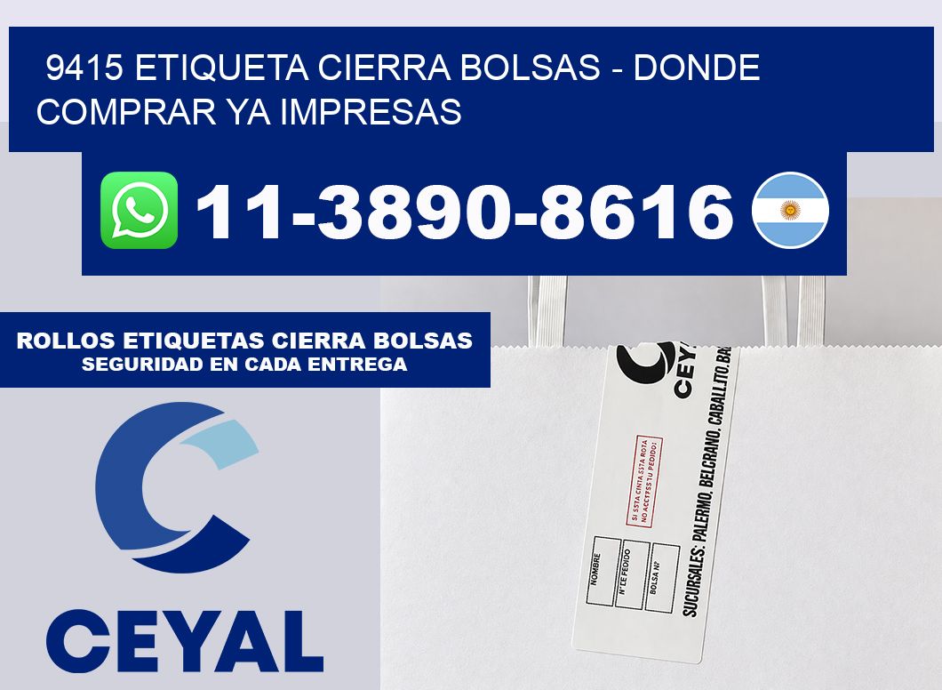 9415 etiqueta Cierra Bolsas – Donde Comprar ya impresas