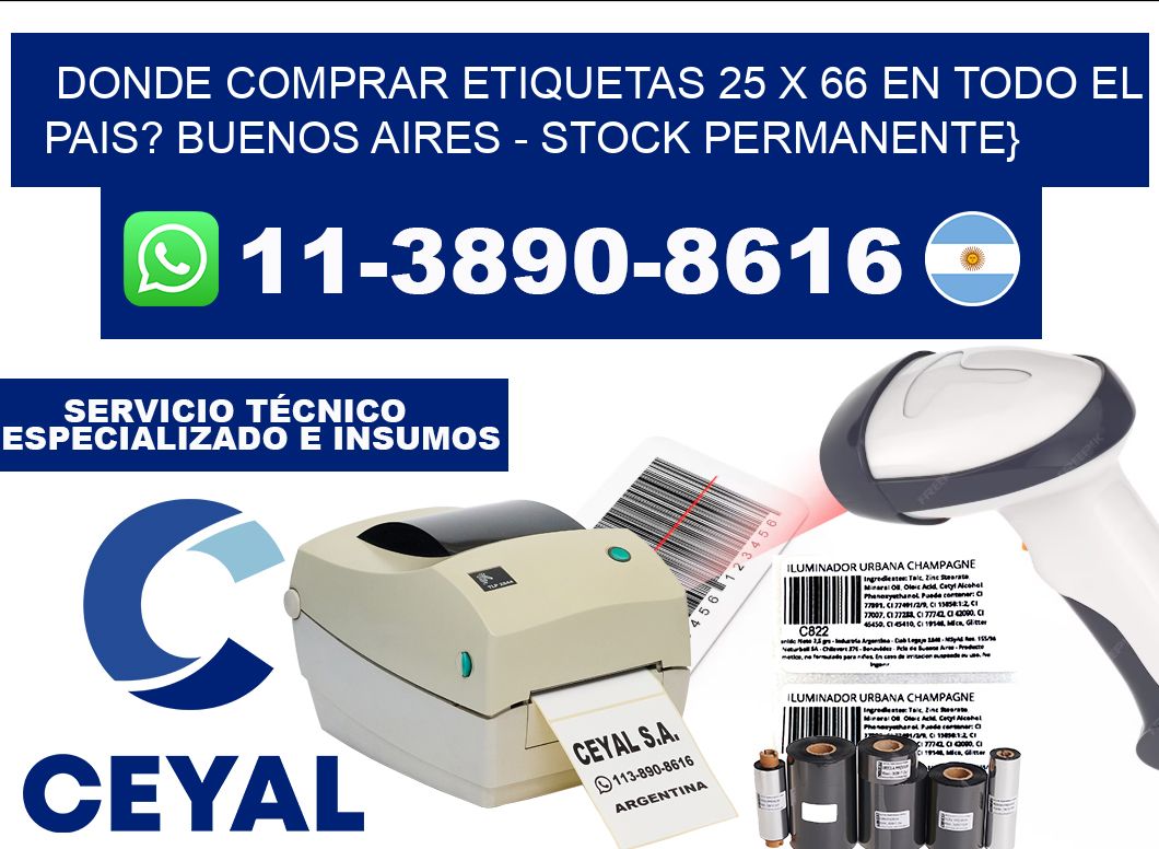 Donde Comprar etiquetas 25 x 66 en TODO EL PAIS? Buenos Aires - Stock permanente}
