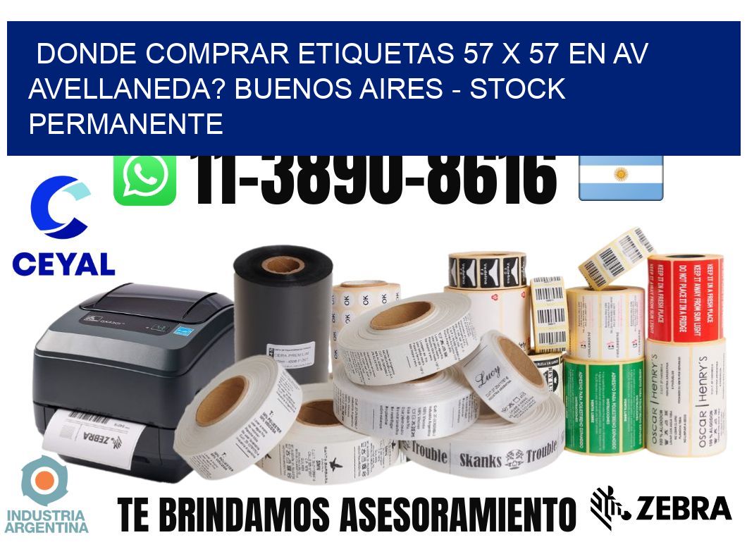 Donde Comprar etiquetas 57 x 57 en AV AVELLANEDA? Buenos Aires - Stock permanente