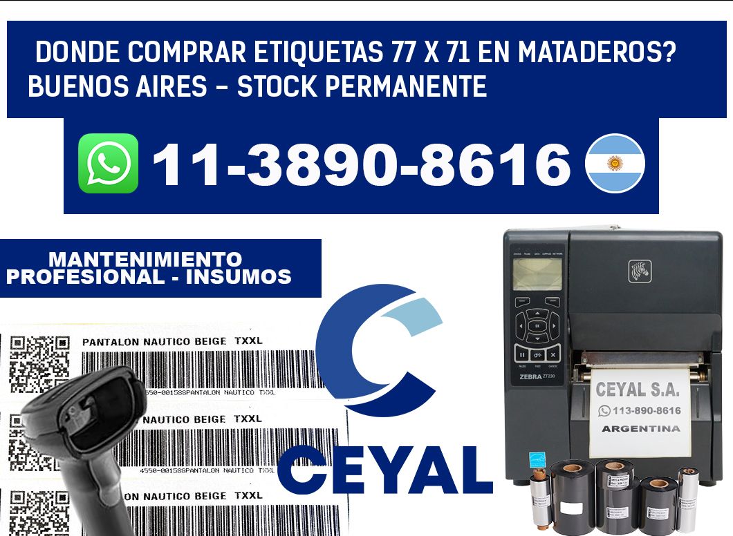 Donde Comprar etiquetas 77 x 71 en MATADEROS? Buenos Aires - Stock permanente