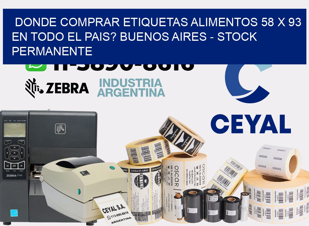Donde Comprar etiquetas alimentos 58 x 93 en TODO EL PAIS? Buenos Aires - Stock permanente