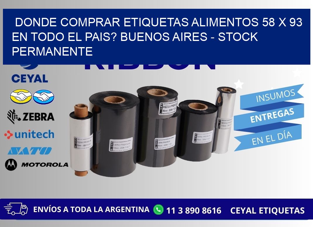 Donde Comprar etiquetas alimentos 58 x 93 en TODO EL PAIS? Buenos Aires - Stock permanente