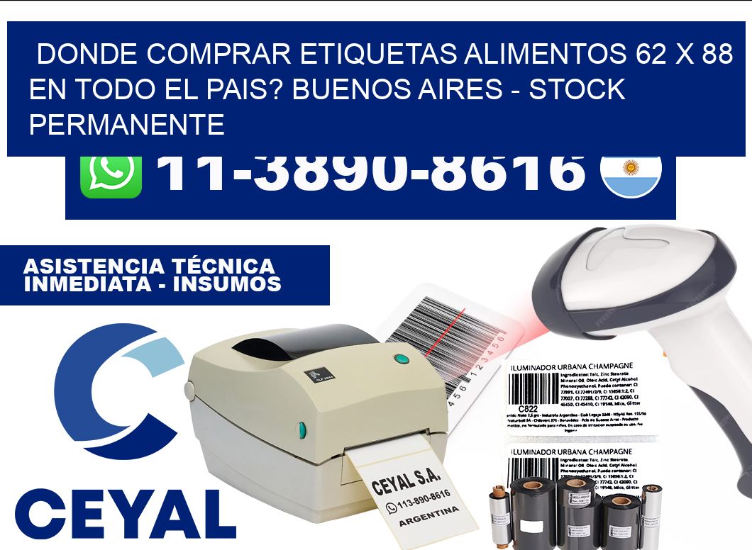 Donde Comprar etiquetas alimentos 62 x 88 en TODO EL PAIS? Buenos Aires - Stock permanente