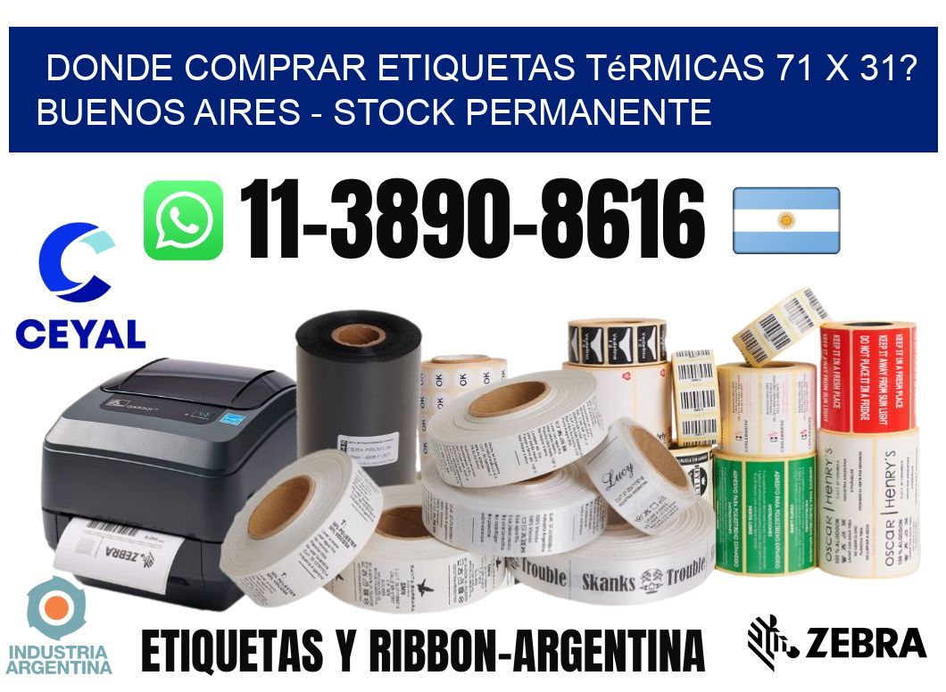 Donde Comprar etiquetas térmicas 71 x 31? Buenos Aires - Stock permanente