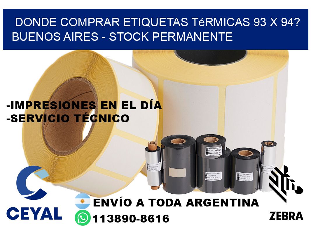 Donde Comprar etiquetas térmicas 93 x 94? Buenos Aires - Stock permanente