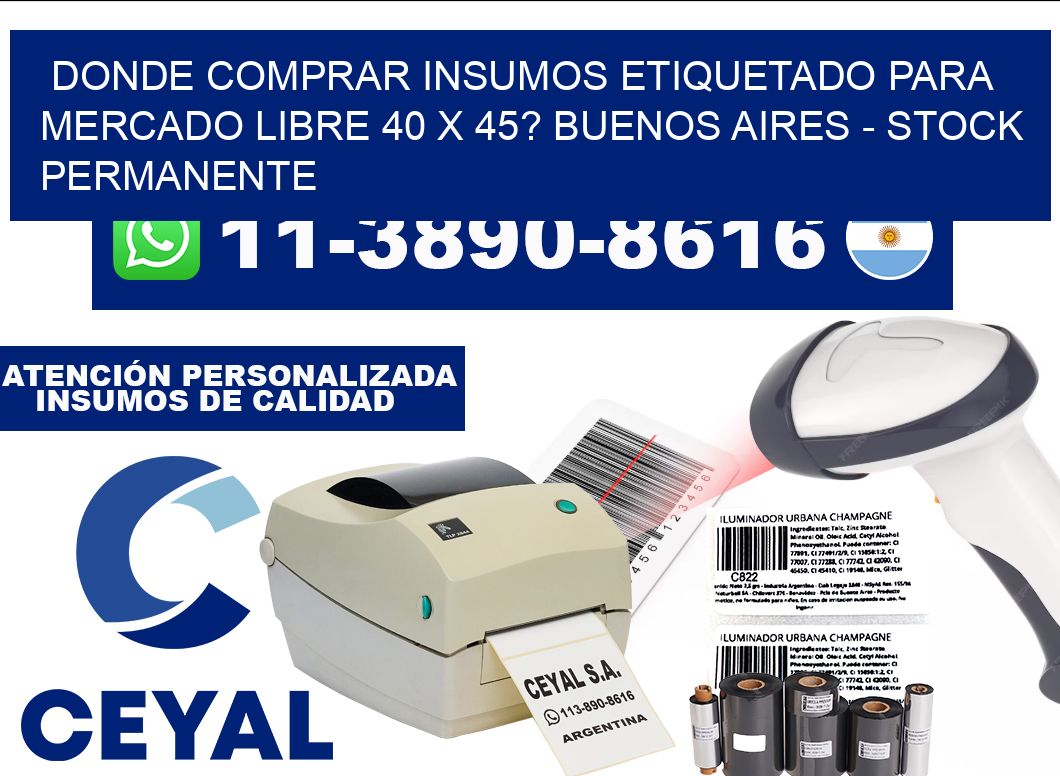 Donde Comprar insumos etiquetado para mercado libre 40 x 45? Buenos Aires - Stock permanente