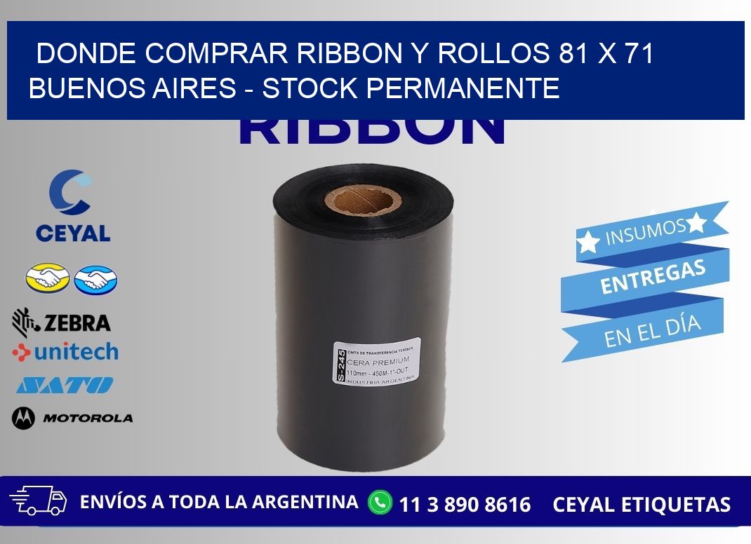 Donde Comprar ribbon y rollos 81 x 71 Buenos Aires - Stock permanente