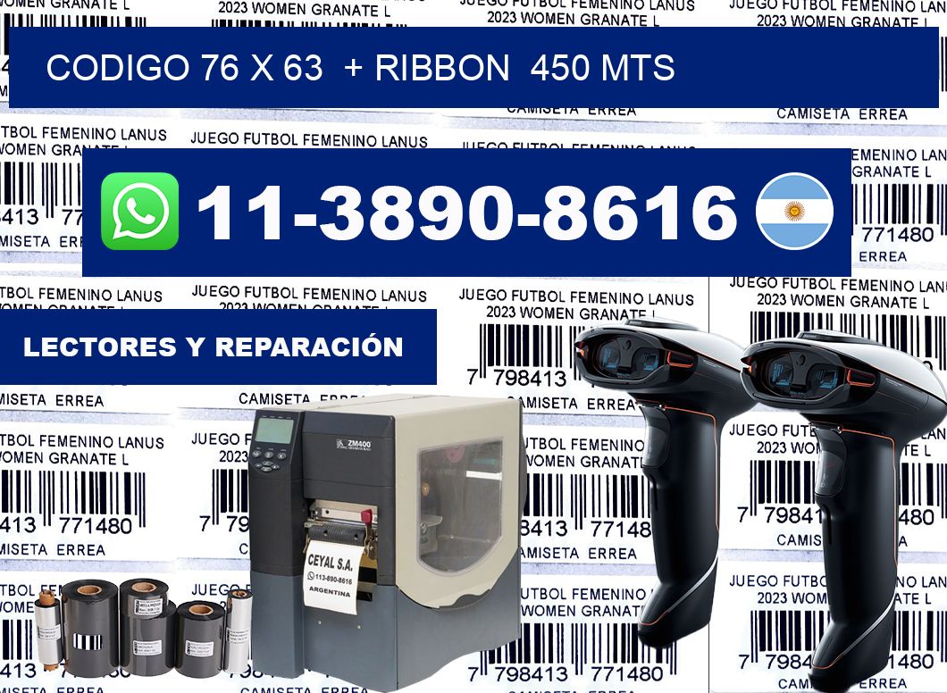 codigo 76 x 63  + ribbon  450 mts