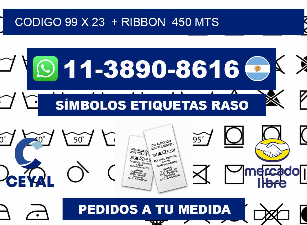 codigo 99 x 23  + ribbon  450 mts