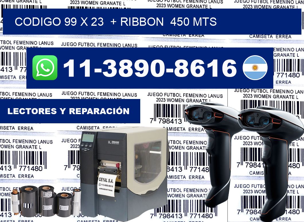 codigo 99 x 23  + ribbon  450 mts