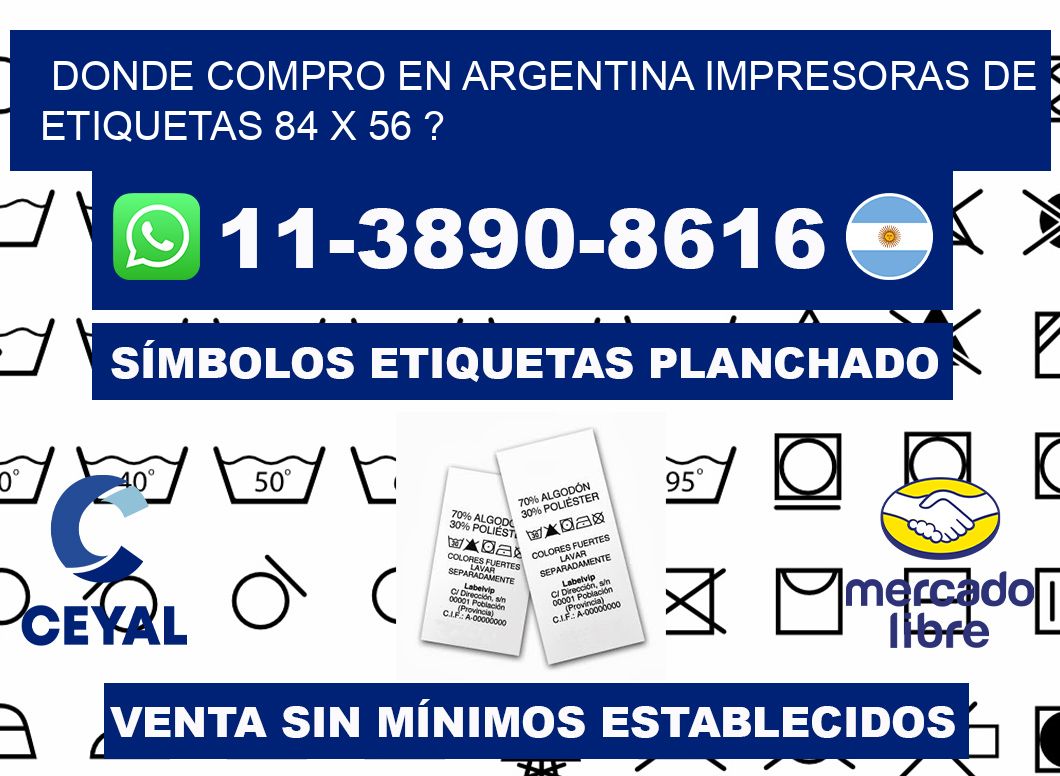 donde compro en argentina impresoras de etiquetas 84 x 56 ?