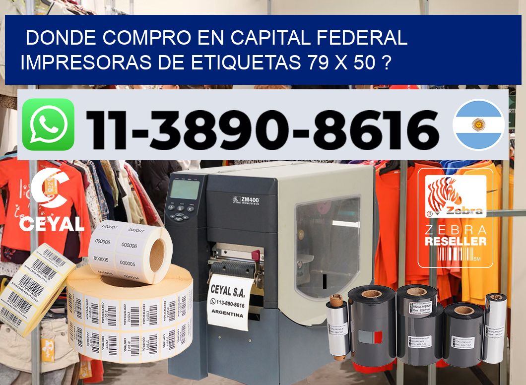 donde compro en capital federal impresoras de etiquetas 79 x 50 ?