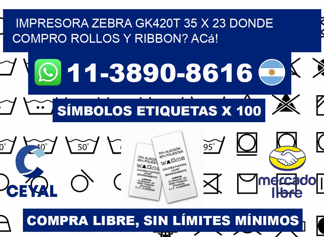 impresora zebra gk420t 35 x 23 Donde compro rollos y ribbon? Acá!