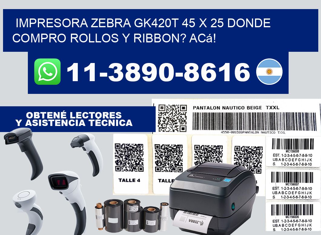 impresora zebra gk420t 45 x 25 Donde compro rollos y ribbon? Acá!