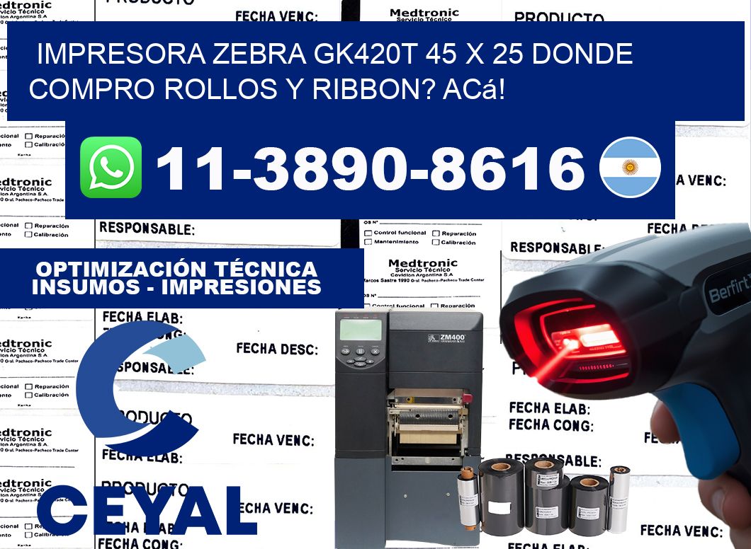 impresora zebra gk420t 45 x 25 Donde compro rollos y ribbon? Acá!