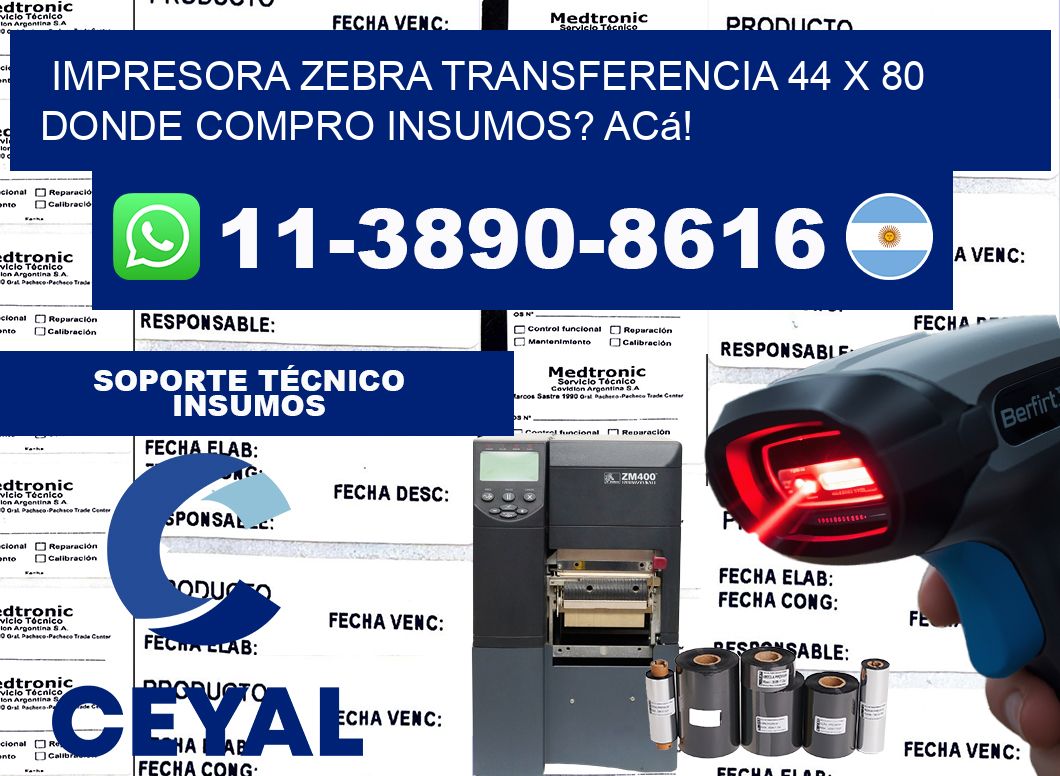impresora zebra transferencia 44 x 80 Donde compro insumos? Acá!