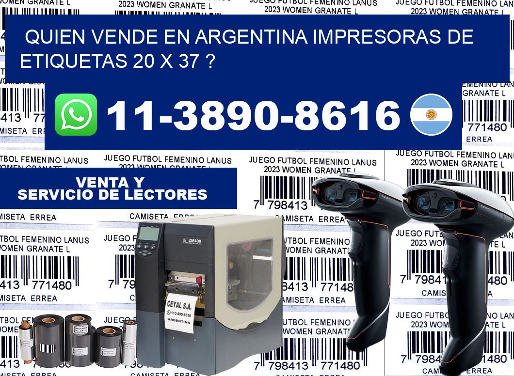 quien vende en argentina impresoras de etiquetas 20 x 37 ?