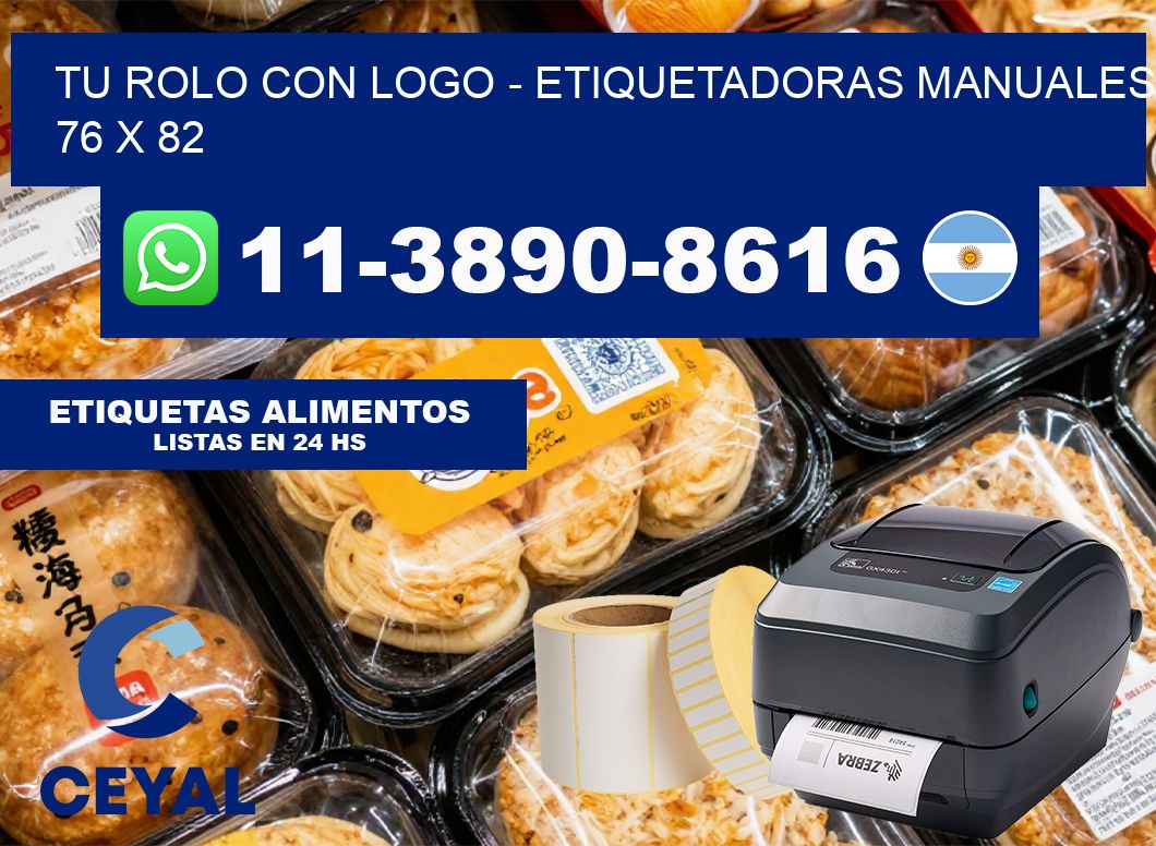 tu rolo con logo – Etiquetadoras Manuales  76 x 82
