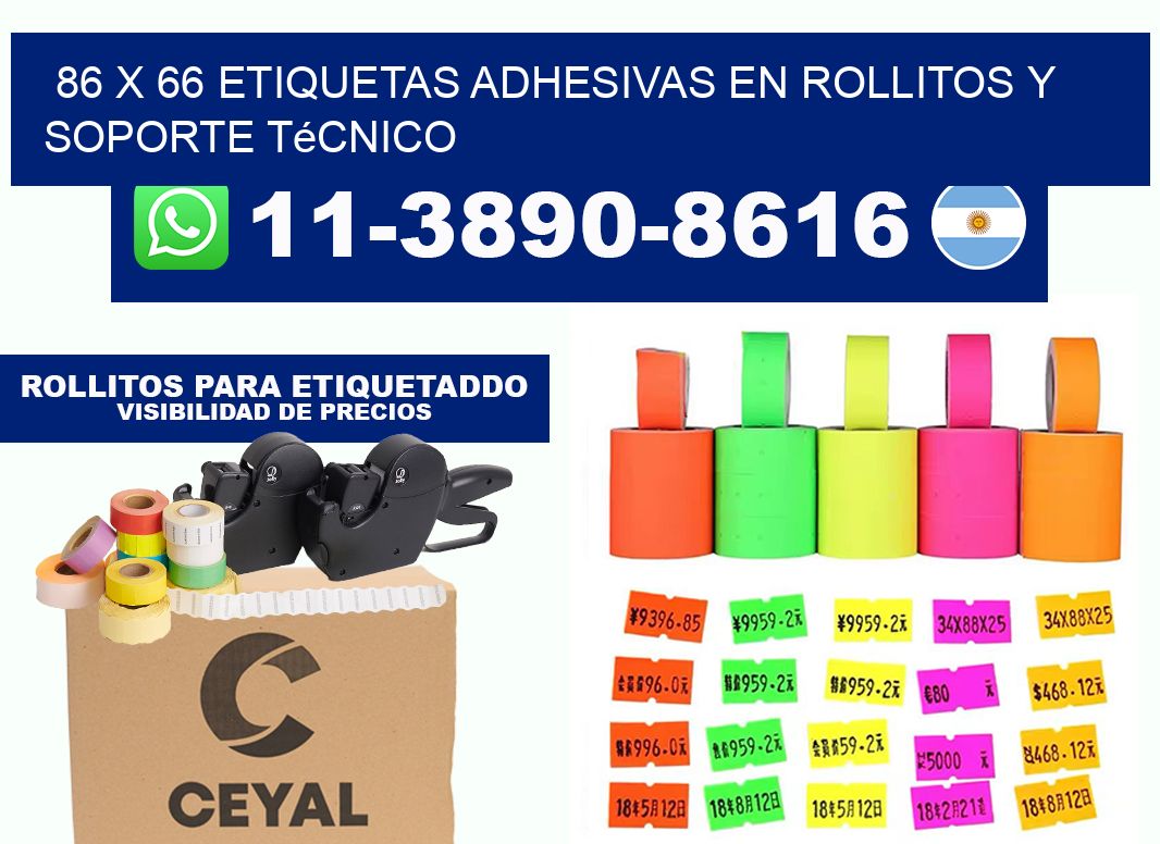 86 x 66 Etiquetas adhesivas en rollitos y soporte técnico