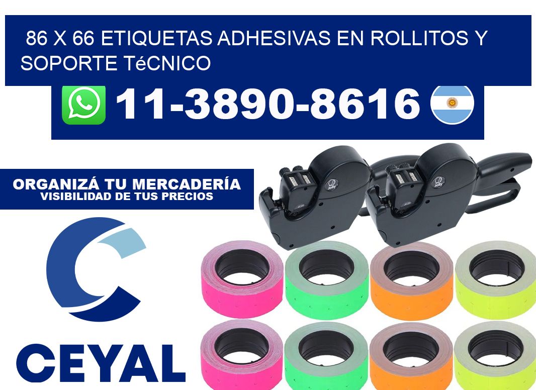 86 x 66 Etiquetas adhesivas en rollitos y soporte técnico