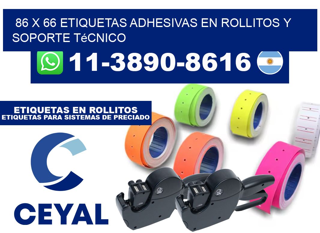 86 x 66 Etiquetas adhesivas en rollitos y soporte técnico