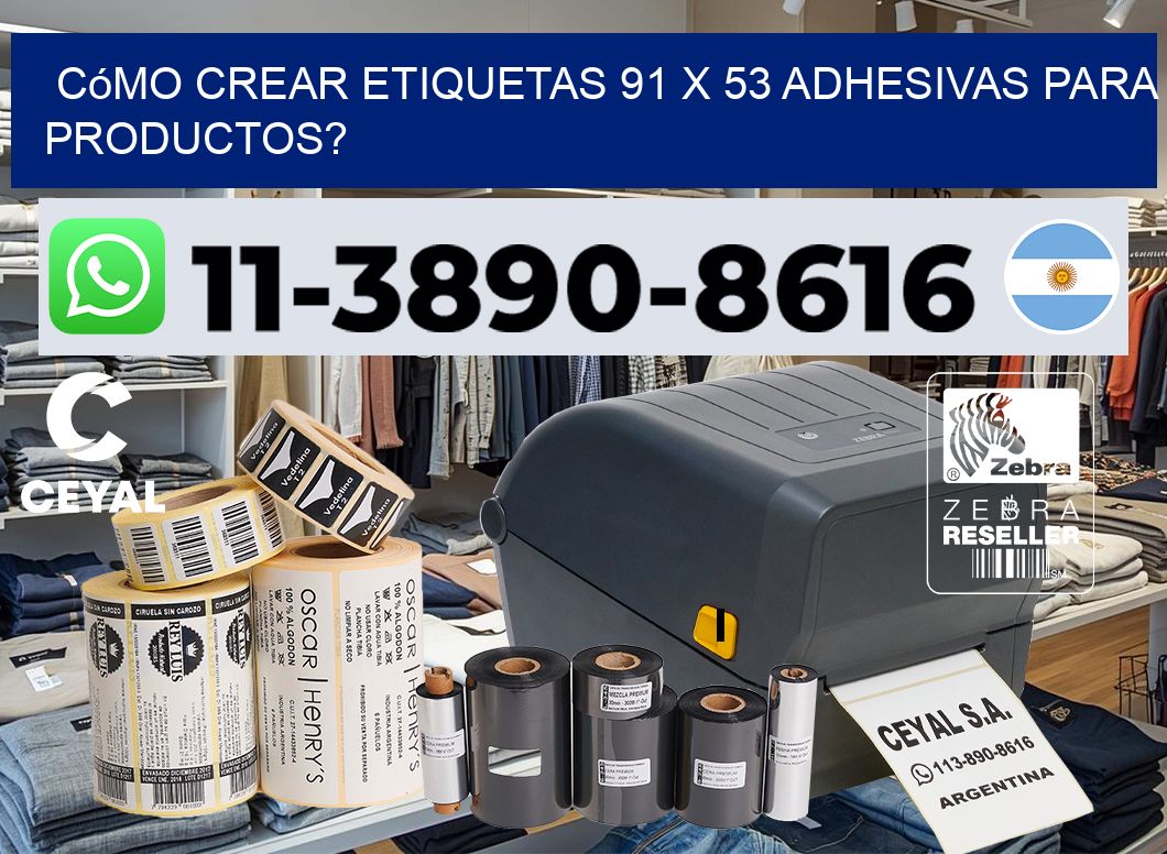 Cómo crear etiquetas 91 x 53 adhesivas para productos?
