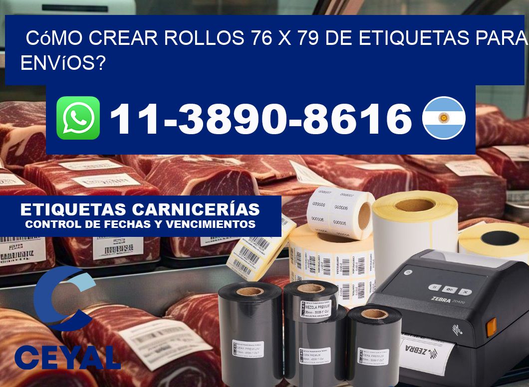 Cómo crear rollos 76 x 79 de etiquetas para envíos?