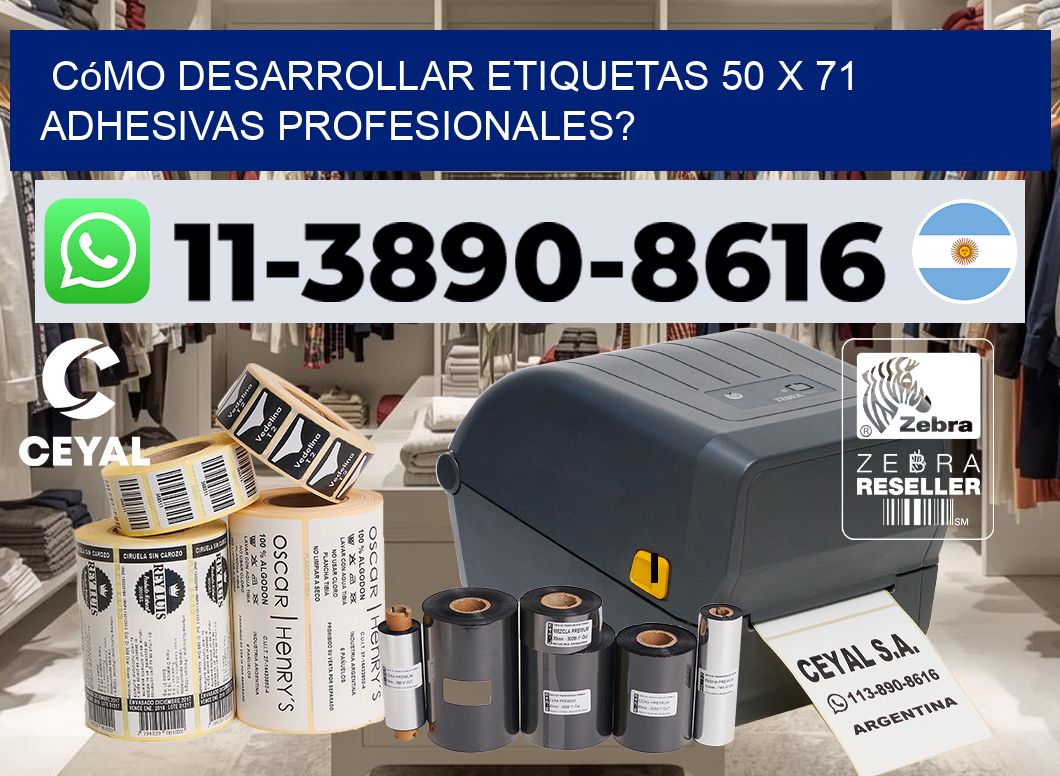 Cómo desarrollar etiquetas 50 x 71 adhesivas profesionales?