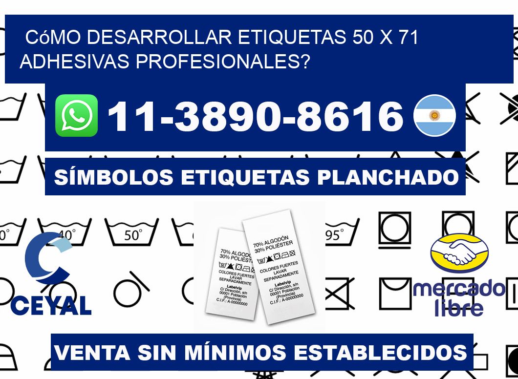 Cómo desarrollar etiquetas 50 x 71 adhesivas profesionales?
