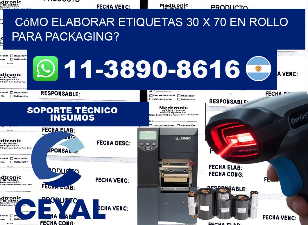 Cómo elaborar etiquetas 30 x 70 en rollo para packaging?