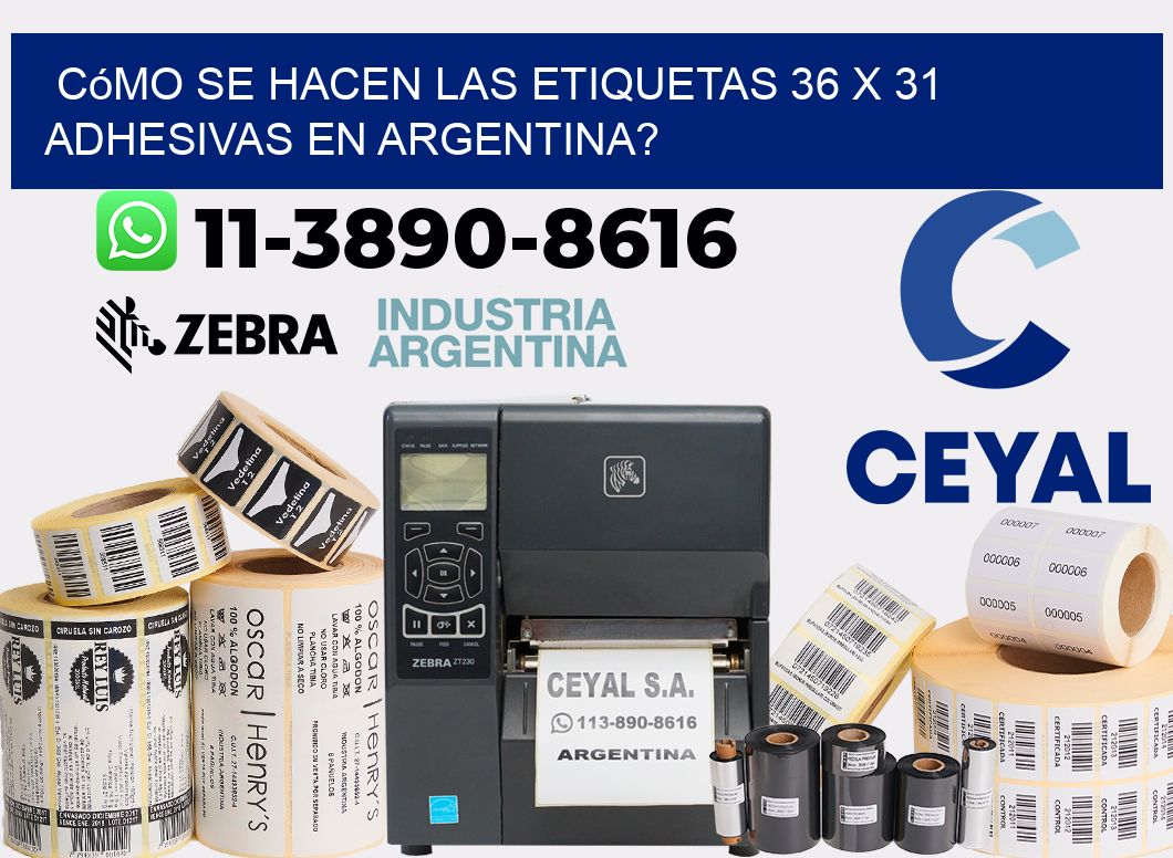 Cómo se hacen las etiquetas 36 x 31 adhesivas en Argentina?