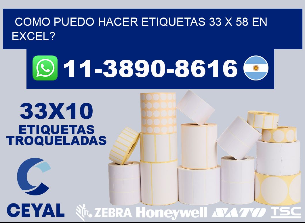 como puedo hacer etiquetas 33 x 58 en excel?