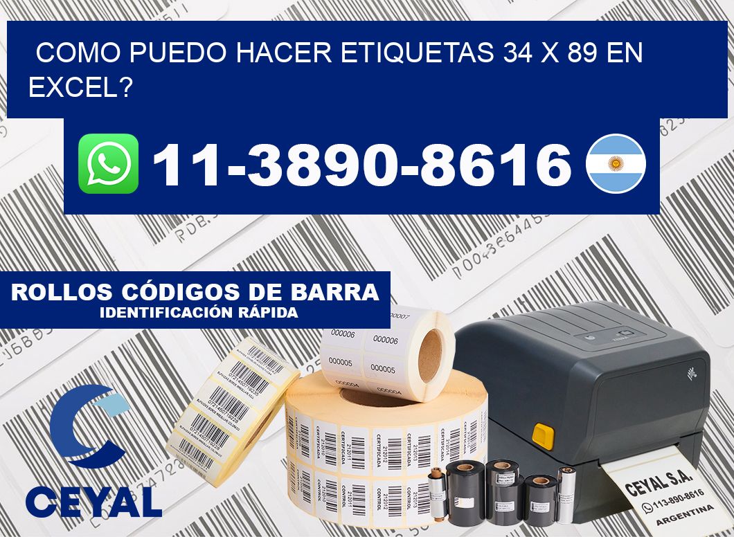como puedo hacer etiquetas 34 x 89 en excel?