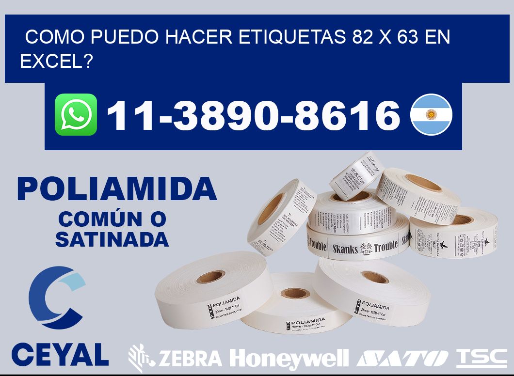 como puedo hacer etiquetas 82 x 63 en excel?