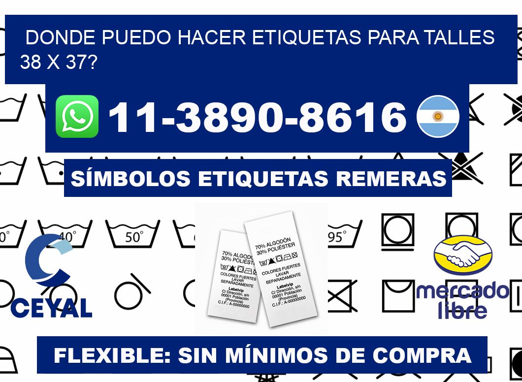 donde puedo hacer etiquetas para talles 38 x 37?