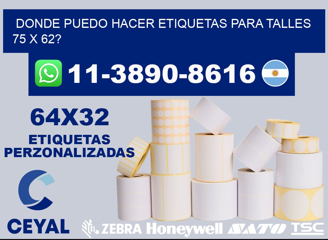 donde puedo hacer etiquetas para talles 75 x 62?